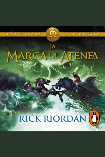 La marca de Atenea (Los héroes del Olimpo 3) - cover