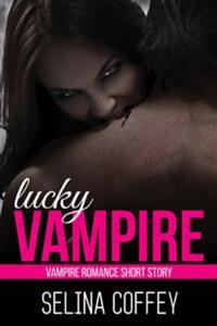Lucky Vampire - Vampire Romance Short Story