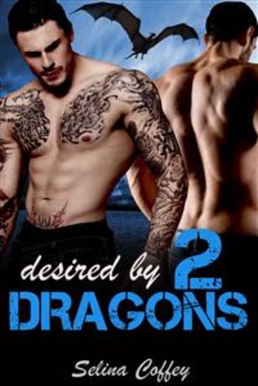 Desired By 2 Dragons - Menage Dragon Shifter Romance Short Story - cover
