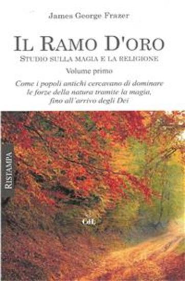 Il Ramo d'Oro Vol I - Studio sulla magia e la religione - cover