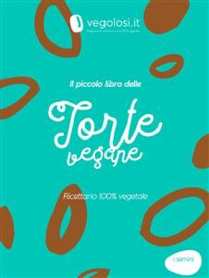 Il piccolo libro delle torte vegane - cover