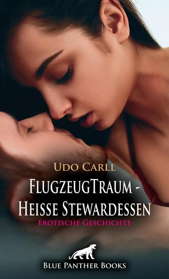 FlugzeugTraum - Heiße Stewardessen | Erotische Geschichte - Lange Beine die Uniform die vollen Lippen - cover