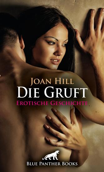 Die Gruft | Erotische Geschichte - Geil und unheimlich - cover