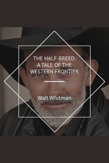 Half-Breed The: A Tale of the Western Frontier - cover