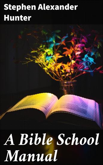 A Bible School Manual - Studies in the Book of Revelation An introduction analysis and notes - cover