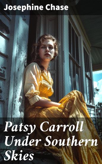 Patsy Carroll Under Southern Skies - A Tale of Love Loss and Redemption in the American South - cover