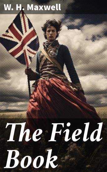 The Field Book - Sports and pastimes of the United Kingdom compiled from the best authorities ancient and modern - cover