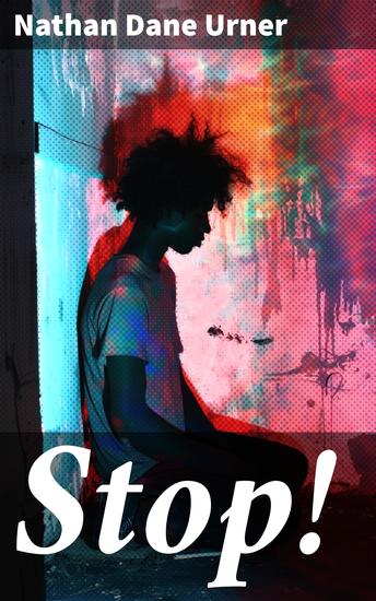 Stop! - A Handy Monitor Pocket Conscience and Portable Guardian against the World the Flesh and the Devil - cover