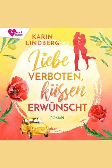Liebe verboten küssen erwünscht - Es ist einfach Liebe 1 - cover