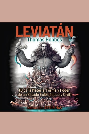 Leviatán - O de la Materia Forma y Poder de un Estado Eclesiástico y Civil - cover