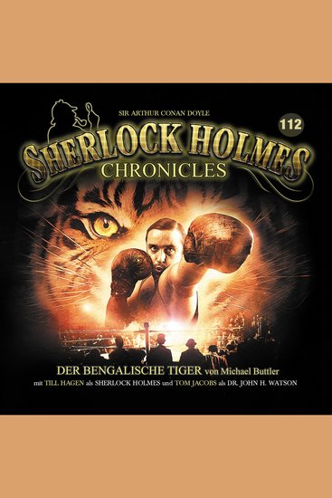 Sherlock Holmes Chronicles Folge 112: Der bengalische Tiger - cover