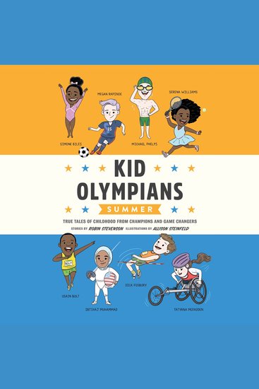 Kid Olympians: Summer - True Tales of Childhood from Champions and Game Changers - cover