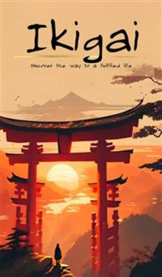 Ikigai - Discover the Path to a fulfilled Life - cover