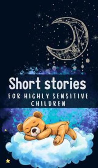 Short Stories for Highly Sensitive Children - Short stories for Highly Sensitive Children - cover