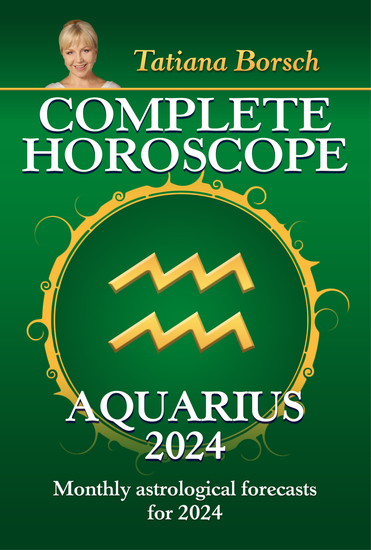 Complete Horoscope Aquarius 2024 - Monthly astrological forecasts for 2024 - cover