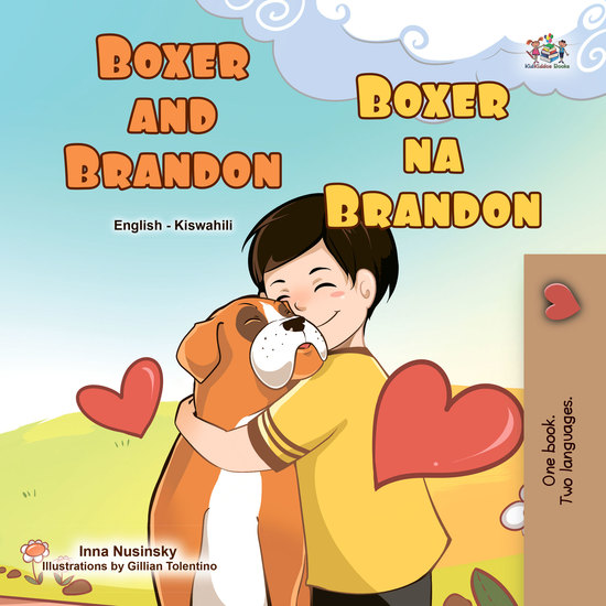 Boxer and Brandon Boxer na Brandon - English Swahili Bilingual Book for Children - cover