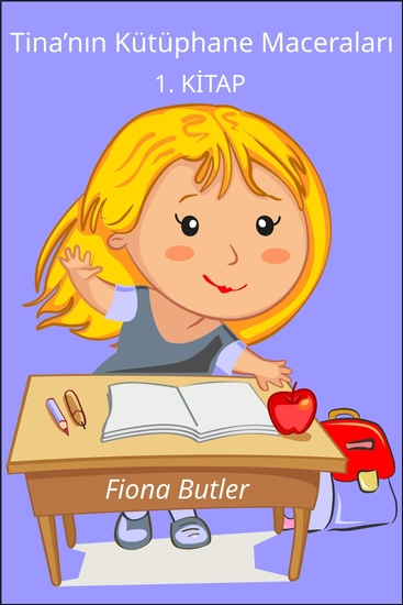 Tina’nın Kütüphane Maceraları - 1 Kitap - cover