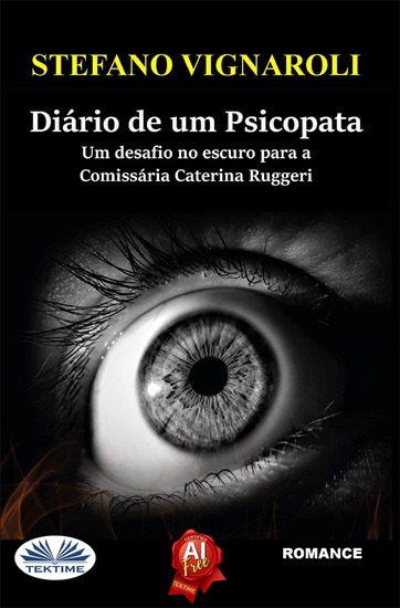 Diário De Um Psicopata - Um Desafio No Escuro Para A Comissária Caterina Ruggeri - cover
