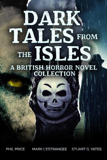 Dark Tales from the Isles - A British Horror Novel Collection - cover