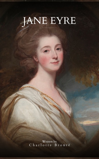 Jane Eyre - A Classic Love Story of Passion Power and Redemption - cover