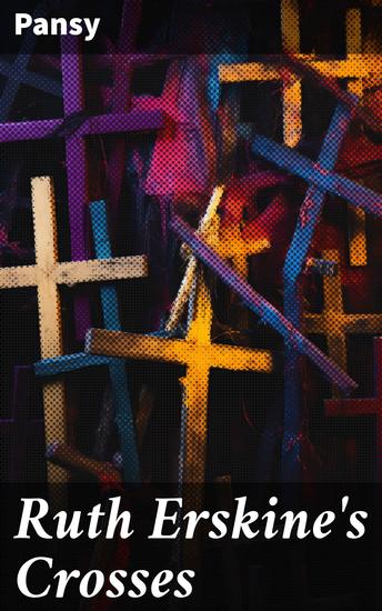 Ruth Erskine's Crosses - A Journey of Faith and Resilience in the Victorian Era - cover