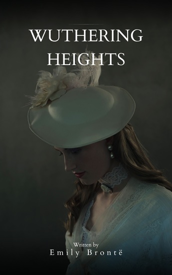 Wuthering Heights - A Timeless Tale of Passion and Revenge - cover