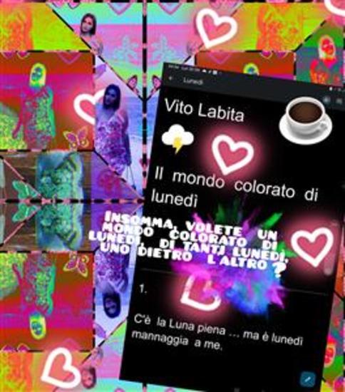 Un mondo colorato di lunedì - Insomma volete un mondo colorato di lunedì di tanti lunedì uno dietro l'altro? - cover