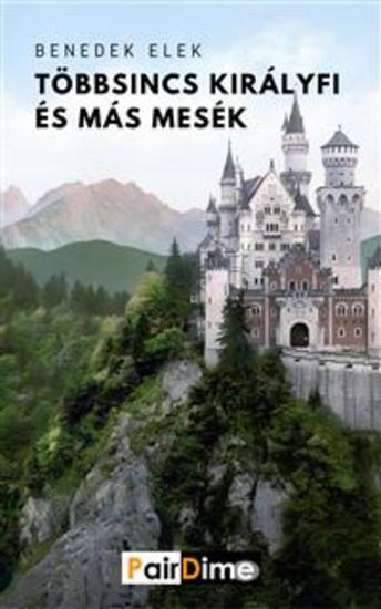 Többsincs királyfi és más mesék - cover