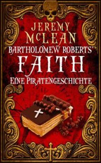 Bartholomew Roberts' Faith - Eine Piratengeschichte - cover