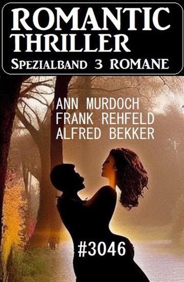 Romantic Thriller Spezialband 3046 - 3 Romane - cover