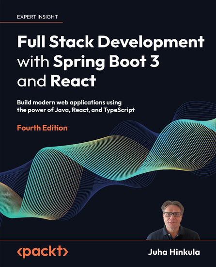 Full Stack Development with Spring Boot 3 and React - Build modern web applications using the power of Java React and TypeScript - cover