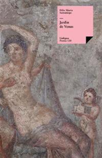 Jardín de Venus (Poemas eróticos)