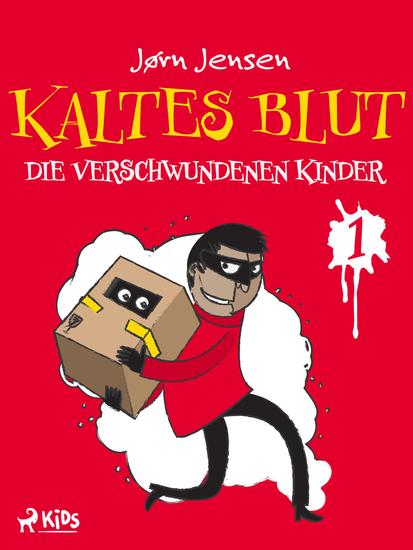 Kaltes Blut 1: Die verschwundenen Kinder - cover