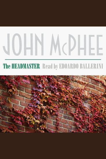 The Headmaster - Frank L Boyden of Deerfield - cover