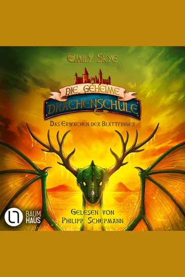 Das Erwachen der Blattfinger - Die geheime Drachenschule Teil 4 (Ungekürzt) - cover