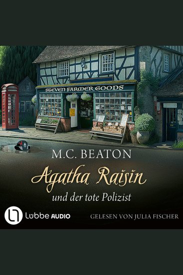 Agatha Raisin und der tote Polizist - Agatha Raisin Teil 22 (Gekürzt) - cover