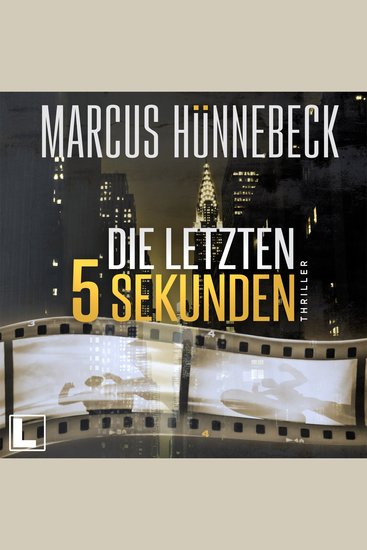 Die letzten 5 Sekunden - Baker und Schmitt Band 1 (ungekürzt) - cover