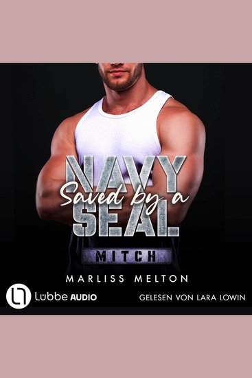 Saved by a Navy SEAL - Mitch - Navy-Seal-Reihe Teil 5 (Ungekürzt) - cover