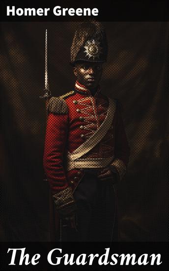 The Guardsman - A Tale of Loyalty Betrayal and Power in Ancient Rome - cover