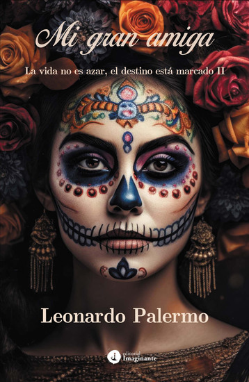 Mi gran amiga - La vida no es azar el destino está marcado II - cover