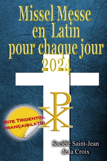 Missel Messe en Latin pour chaque jour 2024 - Rite Tridentin français-latin Calendrier Catholique Traditionnel - cover