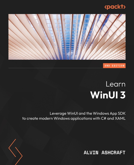 Learn WinUI 3 - Leverage WinUI and the Windows App SDK to create modern Windows applications with C# and XAML - cover