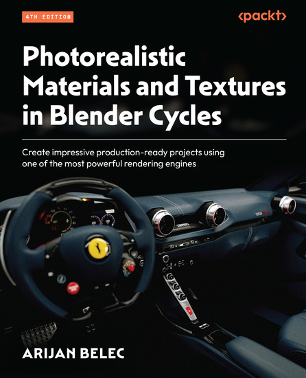 Photorealistic Materials and Textures in Blender Cycles - Create impressive production-ready projects using one of the most powerful rendering engines - cover