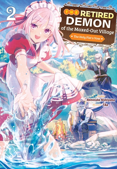 The Retired Demon of the Maxed-Out Village: Volume 2 - cover