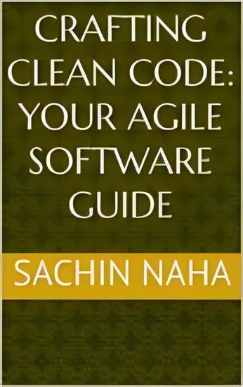 Crafting Clean Code: Your Agile Software Guide - cover