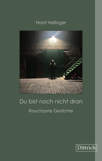 »Du bist noch nicht dran« - Rauchzarte Gedichte - cover