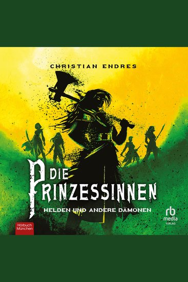 Die Prinzessinnen: Helden und andere Dämonen - Helden und andere Dämonen - cover