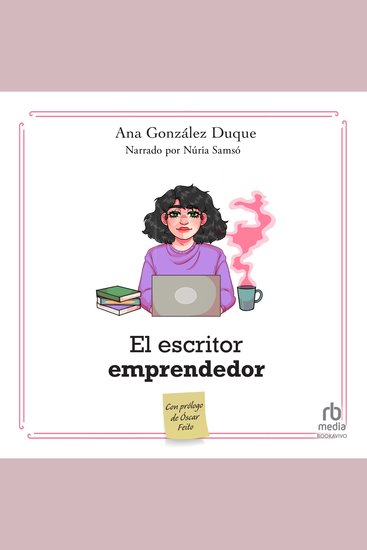 El escritor emprendedor - cómo ganarte la vida como escritor - cover