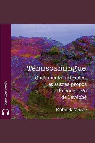 Témiscamingue - Châtiments miracles et autres propos du concierge de l’évêché - cover