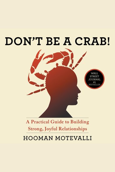 Don't Be A Crab - A Practical Guide to Building Strong Joyful Relationships - cover